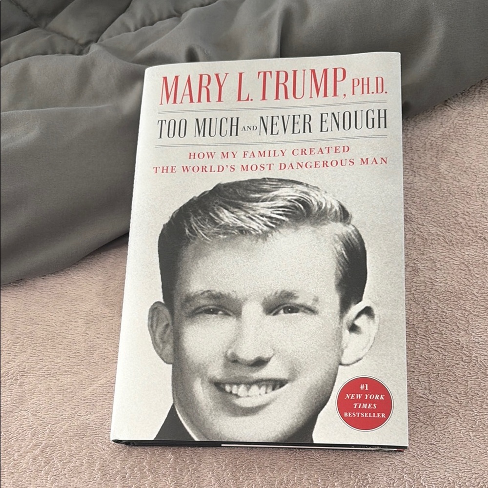 Too Much and Never Enough Book by Mary L. Trump